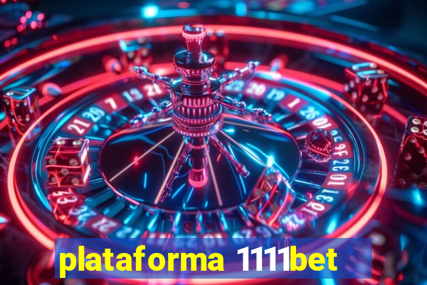 plataforma 1111bet